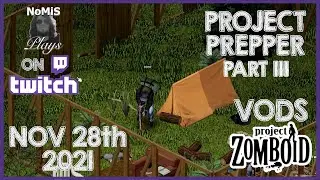 ПРОЕКТ ZOMBOID | ВИДЕО НА TWITCH | 28 НОЯБРЯ 2021 Г. | ПРОЕКТ PREPPER