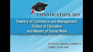 Convocation 2019 - Commerce and Management, School of Education and Master of Social Work
