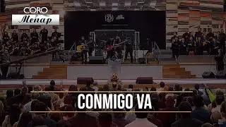 Conmigo Va | Coro Menap