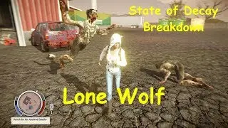 State of Decay YOSE BD Lone Wolf Mod Lv50 Ep04 - Updated