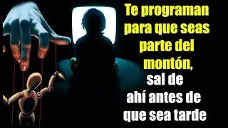 As&iacute; somos programados desde ni&ntilde;os, Abre los ojos y rompe las cadenas