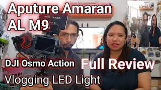 Aputure Amaran AL M9 | Full Review | DJI Osmo Action | Vlogging Setup