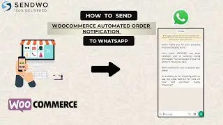 Send Automated Order Notification to WhatsApp by Sendwo Webhook (WooCommerce)