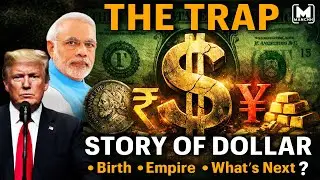 The Rise and Fall of the Dollar: Is the US Empire Ending? | Story of the Dollar