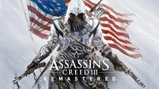 Assassin's Creed 3: Remastered (Part 6)
