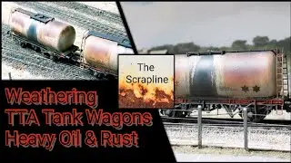 Episode 13. Weathering Bachmann TTA tanker wagons | Heavy oil & surface rust.