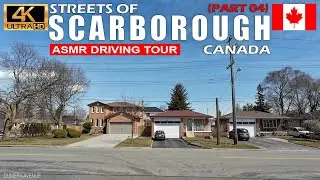 Driving STREETS OF SCARBOROUGH PART 04 | Ontario, Canada | ASMR Driving Tour 4K