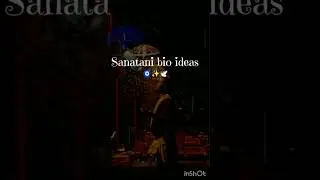 Sanatan bio ideas #aesthetic