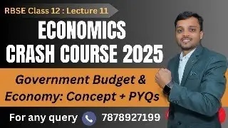 Class 12 Economics Crash Course | Government Budget and Economy | Concpet + 15 Years Q & A | Lec. 11