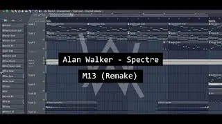 Alan Walker - Spectre (M13 Remake) + FLP