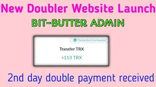 2nd day double payment received | BIT-BUTTER ADMIN | Trx Doubler Sites