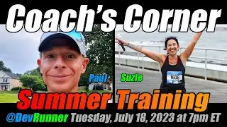 DevRunner: Coach's Corner - Summer Training with Suzie from #IRunThings