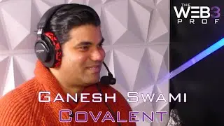 Working in Web3: How to get jobs with CEO and Founder of Covalent; Ganesh Swami