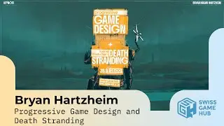 &ldquo;Progressive Game Design and Kojima Productions&rsquo; Death Stranding&rdquo; | Bryan Hartzheim