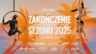 ZAKOŃCZENIE SEZONU 2024/2025 w Lejdis Studio | Grupa Pole Dance Zuzy Mr&oacute;wki | 27.06.2025