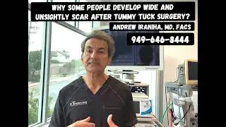 Why some people develop wide and unsightly scar after tummy tuck surgery - Dr Iraniha