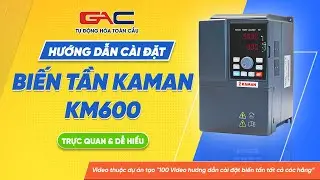 Cài đặt biến tần KAMAN KM600 & Hướng dẫn đấu nối dây