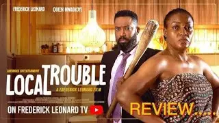 LOCAL TROUBLE | HONEST REVIEW | FREDRICK LEONARD | QUEEN NWOKOYE  #movie #comedy 