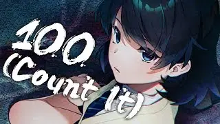 [ Nightcore ] - NEFFEX - 100 (Count It)