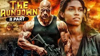 The Rundown 2  | Full Hollywood Action Movie in English | Dwayne Johnson 