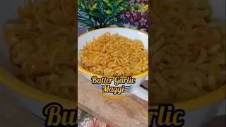 Butter Garlic Maggi