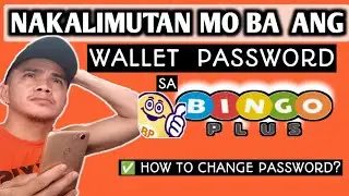 NAKALIMUTAN MO BA ANG WALLET PASSWORD MO SA BINGO PLUS? | How to change wallet password?