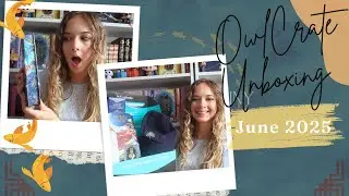 OwlCrate June 2025 Subscription Box Unboxing | Book Subscription Box Unboxing