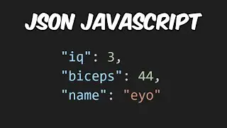 JSON In JavaScript Explained