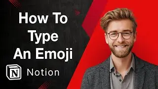 How To Type An Emoji In Notion (Best Way) [2025 Guide]