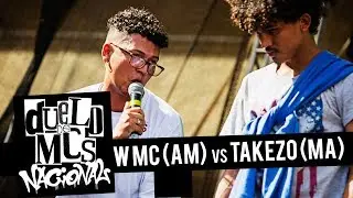 W MC (AM) vs Takezo (MA) [1&ordf; FASE] - Duelo de MCs Nacional 2018