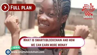 what is smartxblockchain,how we can earn more monay in smartxblockchain,full plan #smartxblockchain