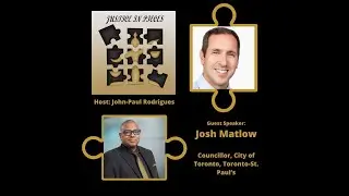 JP's Justice in Pieces Guest Speaker Series: Councillor Josh Matlow, Ward 12