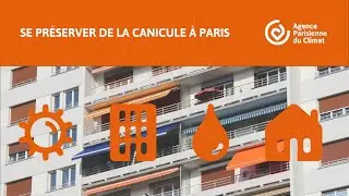 Webinaire | Se pr&eacute;server de la canicule &agrave; Paris | 2022