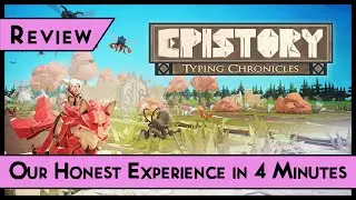 Epistory: Typing Chronicles | An HONEST Review in under 4 Minutes