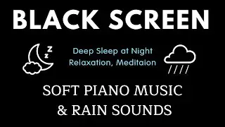 Deep Sleep Music &bull; 24 Hours Relaxing Piano with Soft Rain for Relieve Stress &bull; Healing, Meditation