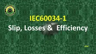 IEC 60034 EP06 | Slip, Losses & Efficiency in Motor Operation