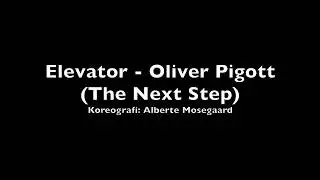 Elevator - Oliver Pigott (The Next Step)