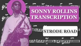 Sonny Rollins - Strode Road (Bb) Transcription