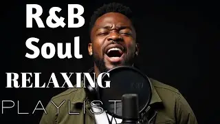 【R&B Soul】Smooth Vocals & Deep Grooves for the Soul 💿