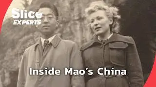 Inside Mao's China | SLICE EXPERTS | PART 1
