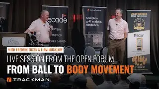 From Ball to Body Movement | Live session with Fredrik Tuxen and Liam Mucklow at the Open Forum