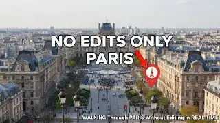 WALKING Through PARIS Without Editing in REAL TIME