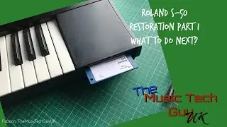 Roland S-50 &mdash; Что делать дальше? &mdash; Реставрация, часть 1