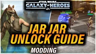 JAR JAR UNLOCK GUIDE ( Video 1 of 2): MODDING
