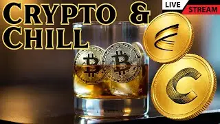 Crypto & Chill Live: No Hype, Just Real Crypto Talk