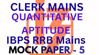 IBPS RRB Clerk Mains Math Paper 2026 - Quant Paper Most Expected