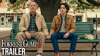 Forrest Gump 2 (2026) &ndash; First Trailer | Tom Hanks & Timoth&eacute;e Chalamet &ndash; Concept Trailer