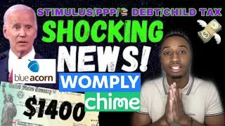YES! Chime PPP loan/4th Stimulus Check Update TODAY | BLUEACORN CHILD TAX CREDIT EXPLAINED | WOMPLY
