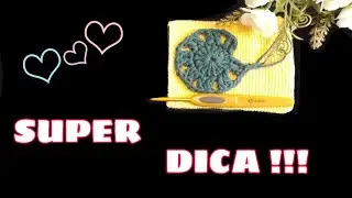 COMO FAZER ARREMATE PERFEITO NO CROCHÊ ? Como esconder  a corrente inicial ?! #segredinhosdocrochê