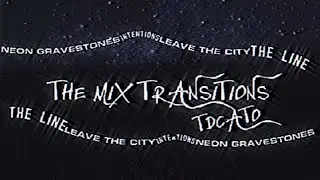 Twenty One Pilots - The Line - Leave The City - Intentions - Neon Gravestones (The Mix Transition)